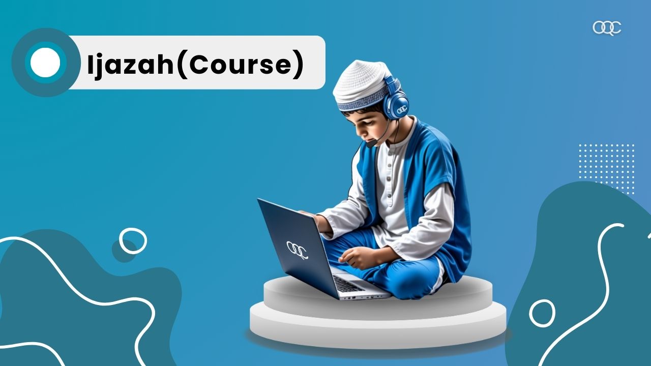 Achieve the prestigious Ijazah with Online Quran Classes' expert-led program. #IjazahCourse #OnlineQuranClasses